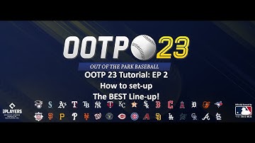 OOTP 23 Tutorial - EP 2 - The Best Line-up set-up!