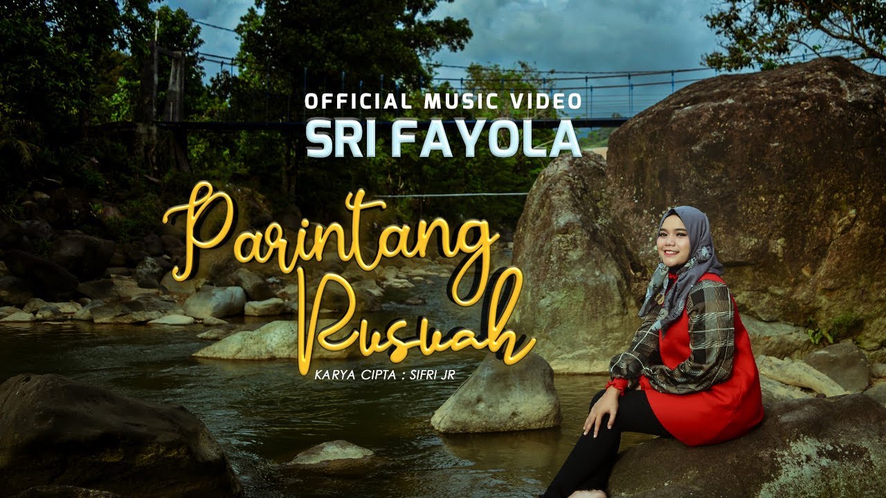 Sri Fayola - Parintang Rusuah (Official Music Video)