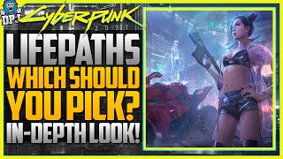 Cyberpunk 2077 - BEST LIFE PATH / BACKSTORY - What Should You Pick? - In-Depth Look At Life Paths