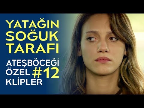 Yatağın Soğuk Tarafı | Ateşböceği Özel Klipler #12