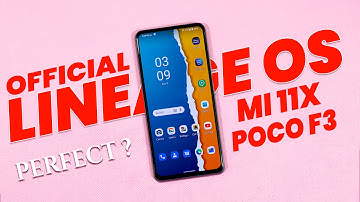 official Lineage OS 18.1 for Mi 11x / Poco F3 Review and Installation | Mi 11x Lineage OS Official