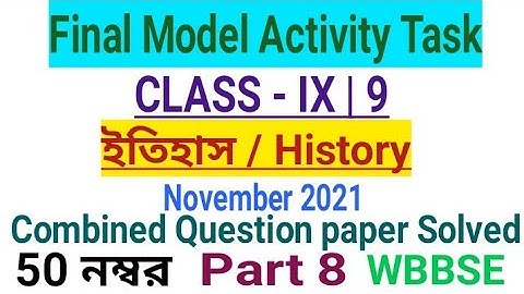 Class 9 History Final Activity Task November 2021|Part 8|50 Marks||Combined Question paper Solved