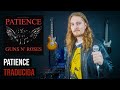 ¿Cómo sonaría GUNS N' ROSES - PATIENCE en Español?