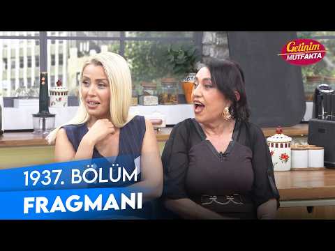 Gelinim Mutfakta 1937. Bölüm Fragmanı