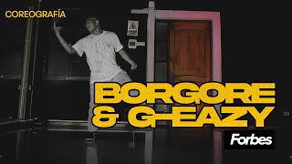 Forbes - Borgore & G-Eazy | Coreografía | JAVIER BRINGAS