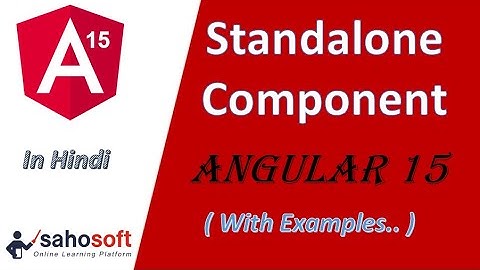 standalone component in Angular 15 | standalone component | Angular 15 Tutorial in Hindi