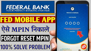 Fed mobile login blocked due to 3 incorrect login attempts use forgot mpin to reset your mpin solve
