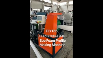#珍珠棉护角挤出机，发泡机#Epe Foam Profile Making Machine@Merry曾epe珍珠棉机