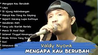 Download Lagu LAGU MELAYU GALAU VIRAL DI TIKTOK 2025 | VALDY NYONK - MENGAPA KAU BERUBAH MP3 Download Lagu LAGU MELAYU GALAU VIRAL DI TIKTOK 2025 | VALDY NYONK - MENGAPA KAU BERUBAH MP3