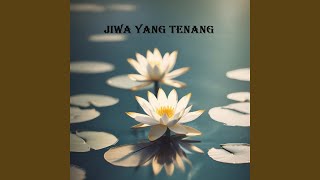Download Lagu Jiwa yang tenang MP3