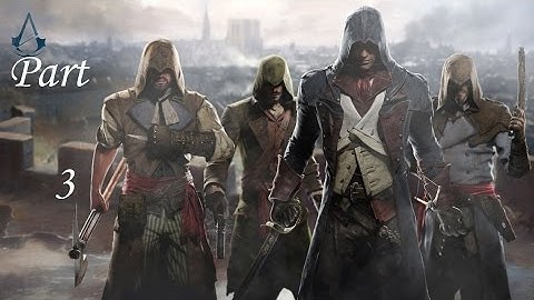 Assassins Creed Unity Part 3: Jail Break