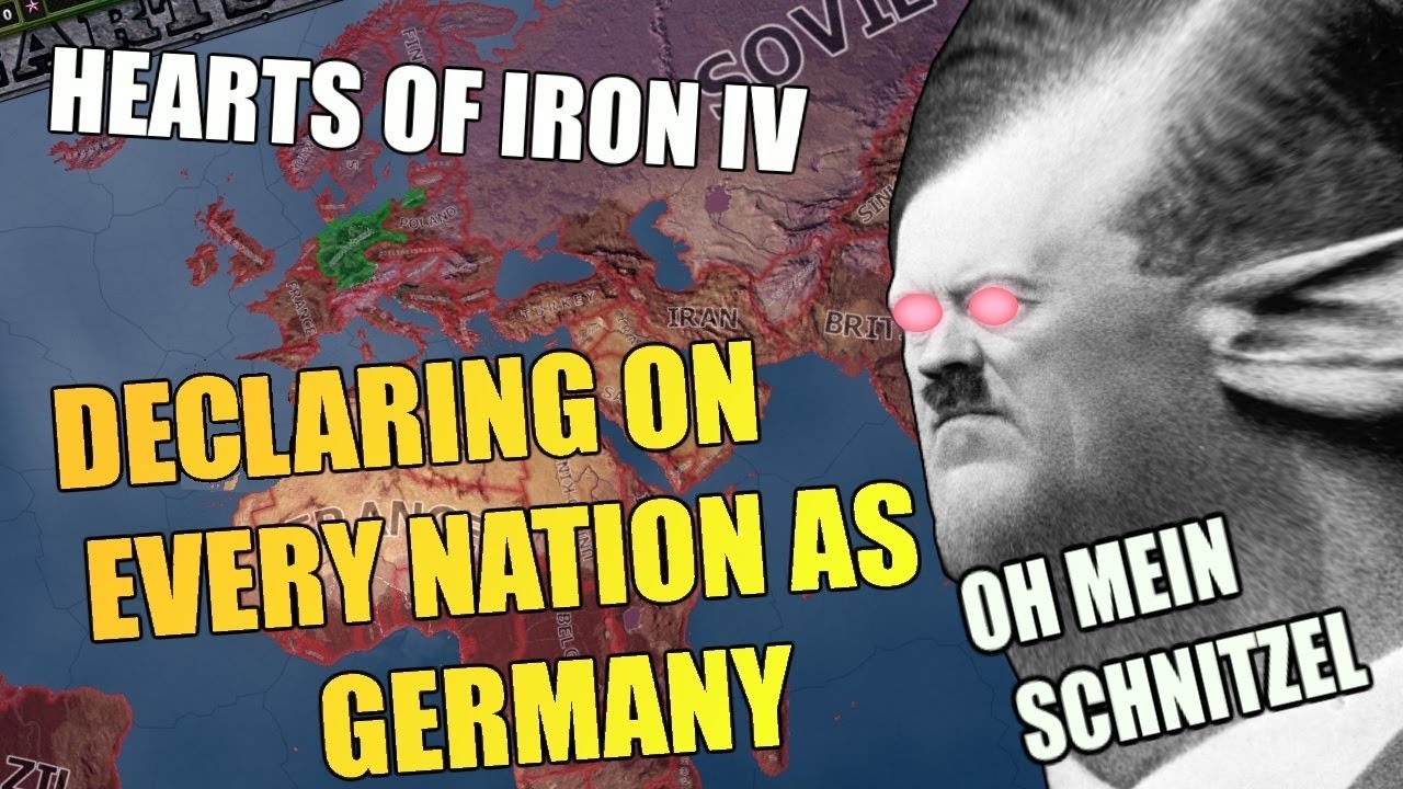 Hearts Of Iron 4: DECLARING ON EVERY NATION AS GERMANY