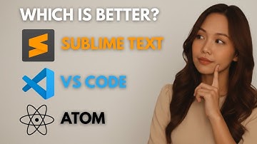 Sublime Text vs Atom vs VS Code: Which Code Editor Is Best in 2025?