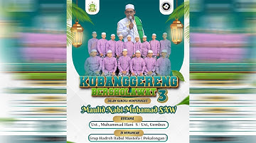 🔴KUBANGGERENG BERSHOLAWAT ( MAULID NABI MUHAMMAD SAW ) 1447 H - TEGAL  || BABUL MUSTHOFA PEKALONGAN
