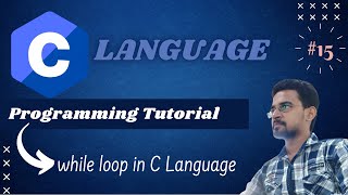 [HINDI]  C Programming Tutorial for Beginners - while loop (Loops)  in C (Learn C in Hindi)