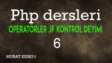 Php Dersleri - Temel Php Dersleri  - Php