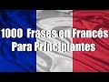 Cursos de Francés: 1000 Frases cortas en Francés para principiantes parte 1/2