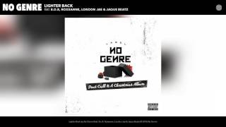 No Genre - Lighter Back (feat. B.o.B., Roxxanne, London Jae &amp; Jaque Beatz) (Audio)
