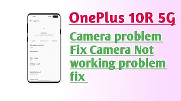 OnePlus 10R 5G Camera problem fix Camera Not working problem fix