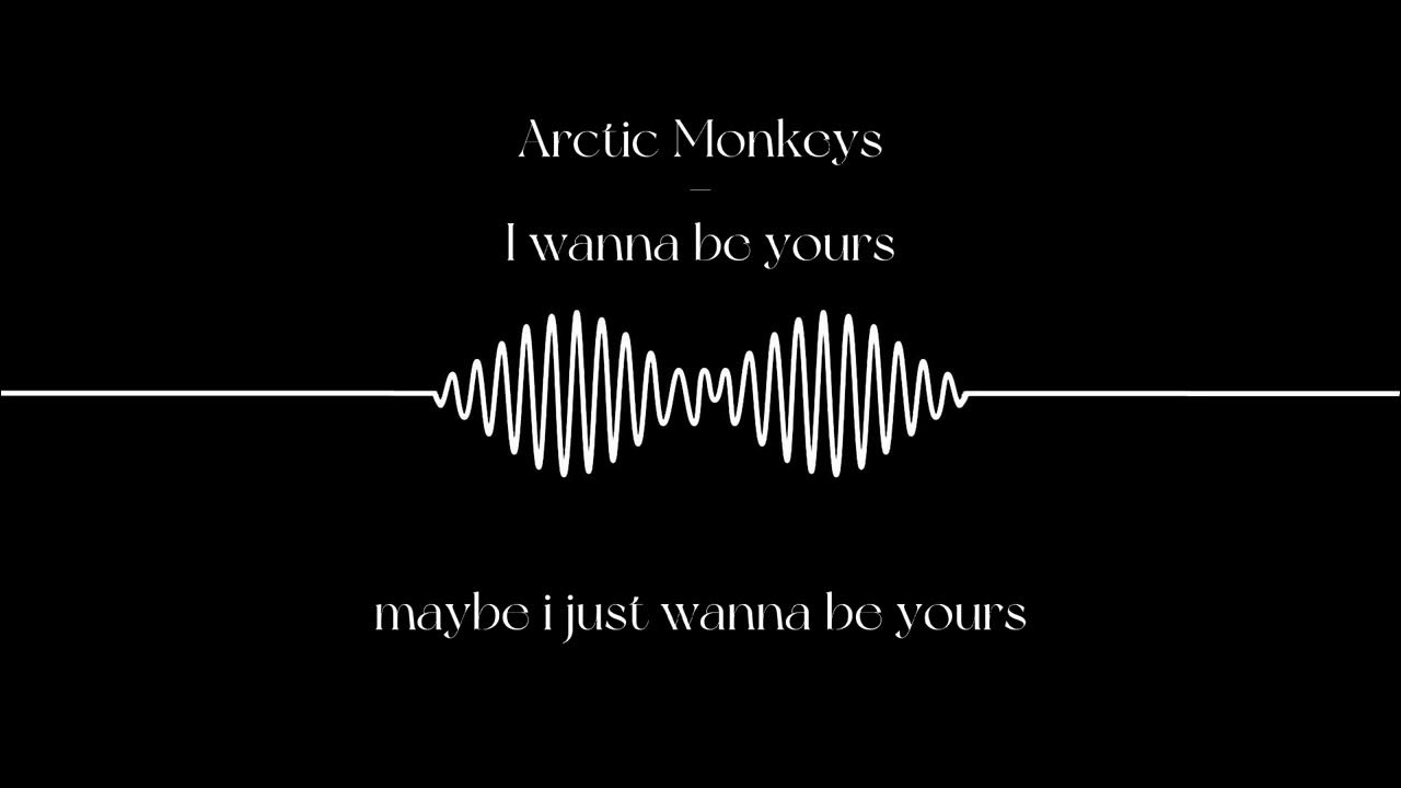 I wanna be yours arctic monkeys обложка. Arctic monkeys i wanna be yours. I wanna be yours обложка. I wanna be yours lyrics. I wanna be yours arctic monkeys обложка.