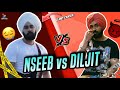 Diljit dosanjh vs nseeb  is nseeb a fame seaker  solo podcast  2