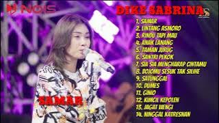 DIKE SABRINA FULL ALBUM TERBARU 2024 | SAMAR - LINTANG ASMORO