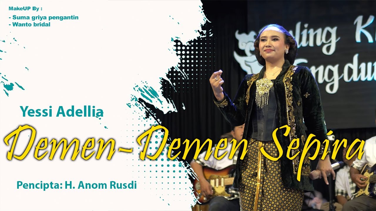 DEMEN DEMEN SEPIRA - YESSI ADELLIA