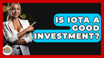 Is IOTA A Good Investment? - CryptoBasics360.com