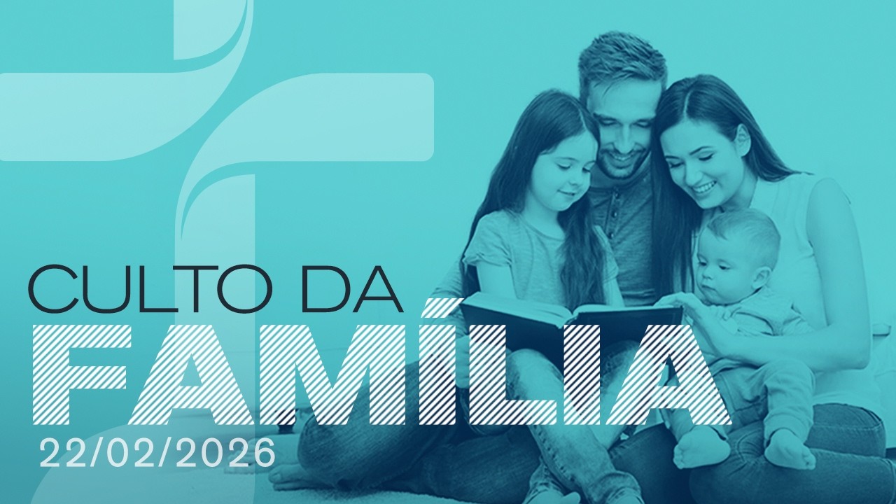 CULTO DA FAMÍLIA - AD RENOVASOM