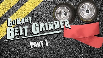 Go Kart Belt Grinder Part 1 - Base, Frame, Motor Mount
