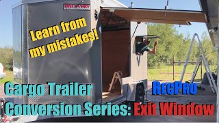 Cargo Trailer Conversion Series: Escape Window Install - Learn from my mistakes!