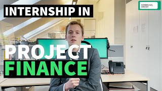 Working in project finance as an intern