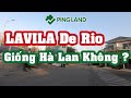 ✅ SỨC HÚT Nhà Phố Biệt Thự LAVILA De Rio Kiến A Giống HÀ LAN Hay PHÁP ? - Ping Land