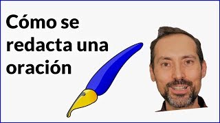 Aprende a redactar oraciones claras, correctas y efectivas