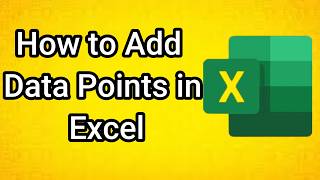 How to Add Data Points in Excel