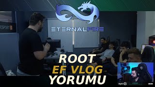 ROOT EF VLOG İZLEYİP YORUMLUYOR | Eternal Fire | CSGO |