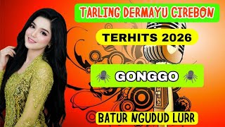 GONGGO - THE MOST POPULAR CIREBON DERMAYU TARLING SONG OF 2026