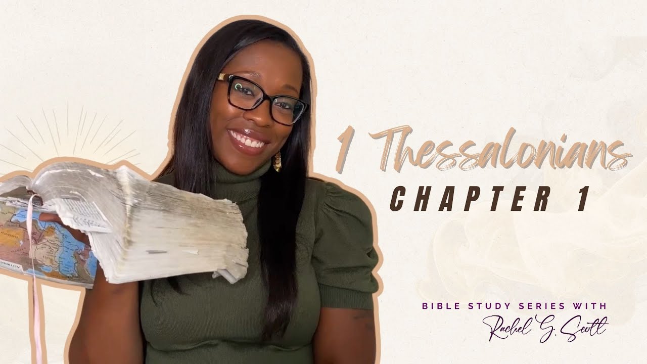 1 Thessalonians Chapter 1: How the Gospel Transforms Lives - YouTube