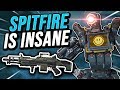 SPITFIRE IS INSANE!