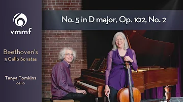 Beethoven | Cello Sonata No. 5 in D major, Op. 102, No. 2 | Tanya Tomkins & Eric Zivian