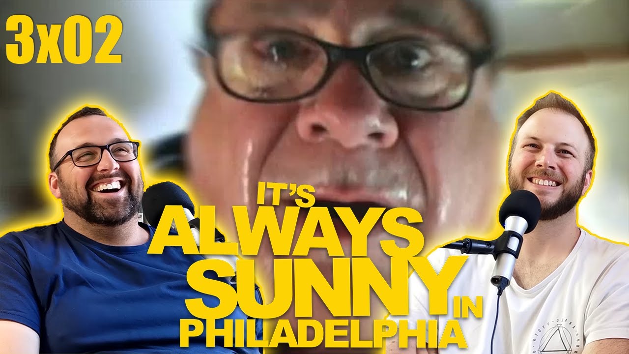 IT'S ALWAYS SUNNY IN PHILADELPHIA Reaction! 3x02 *The Gang Gets Invincible*