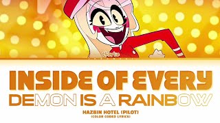 Hazbin Hotel (Pilot) - 'Inside of Every Demon Is a Rainbow' (Color Coded Lyrics)