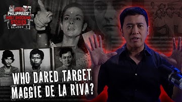 EP 15: Star Fights Back for Justice: The Maggie de la Riva Case | Philippines’ Most Shocking Stories