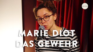 Marie Diot - Das Gewehr (Live)