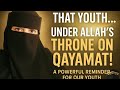 That youth under Allah throne on Qayamat ( hidayat series Part 13)