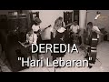 Deredia - Hari Lebaran | Video Lirik #deredia #harilebaran