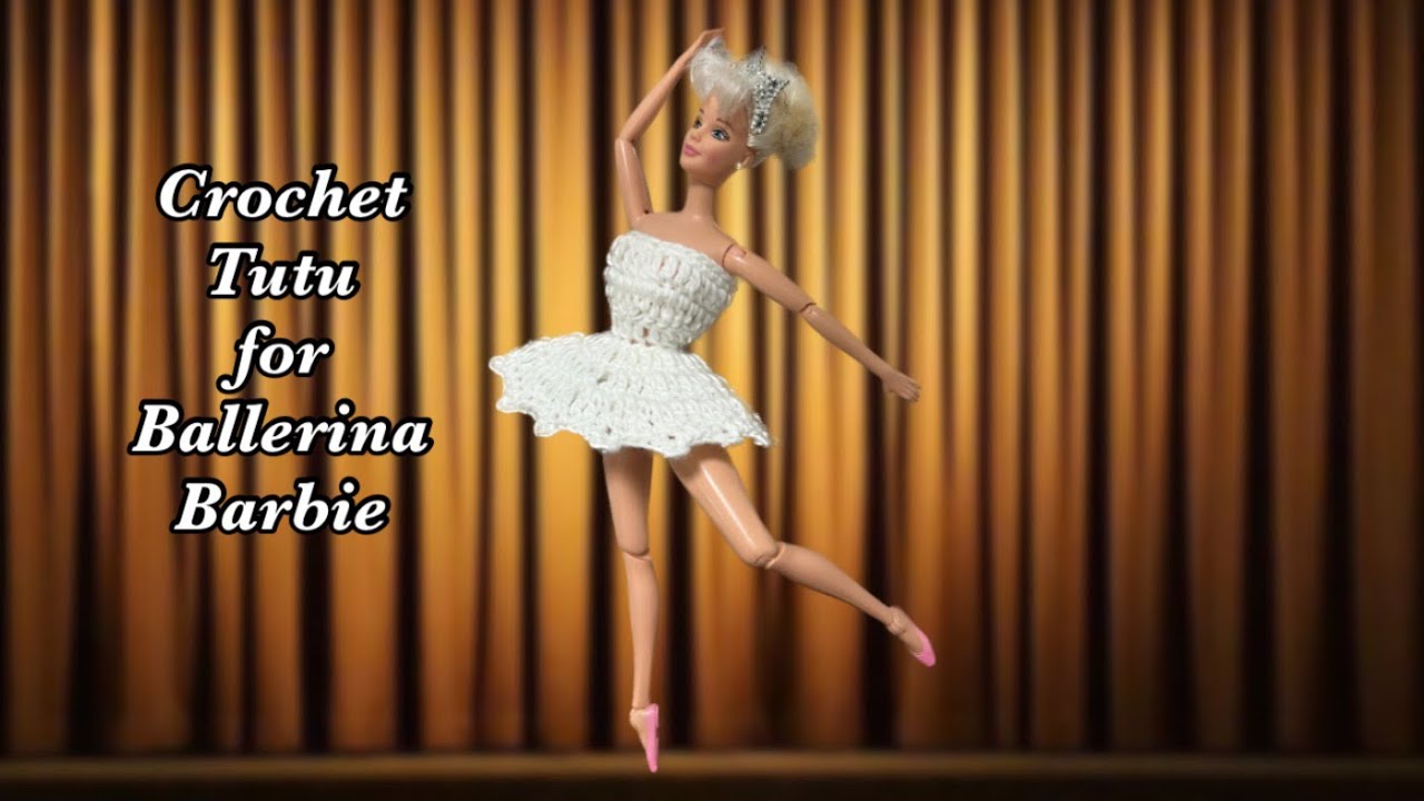 Crochet tutu for Ballerina Barbie #crochettutorial