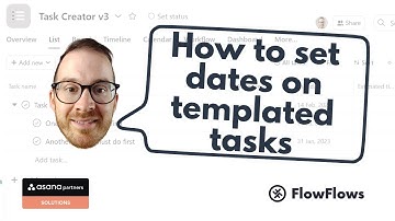 Two ways to set a due date for a template task and subtasks in Asana