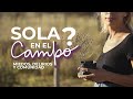 ¿SOLA EN EL CAMPO? | Miedos, delirios y comunidad.