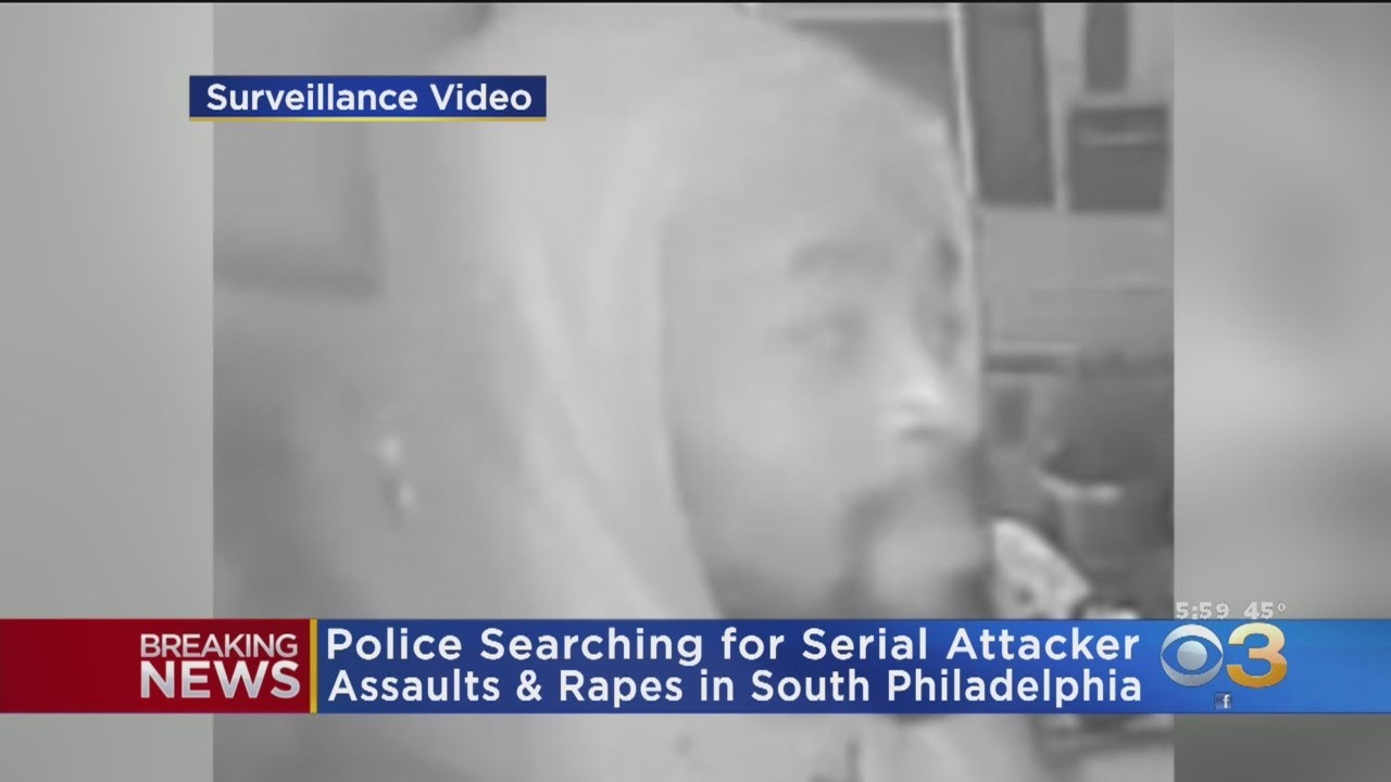 Police Searching For South Philadelphia Serial Attacker - YouTube